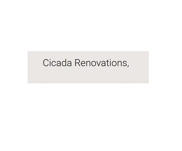 Cicada Renovations