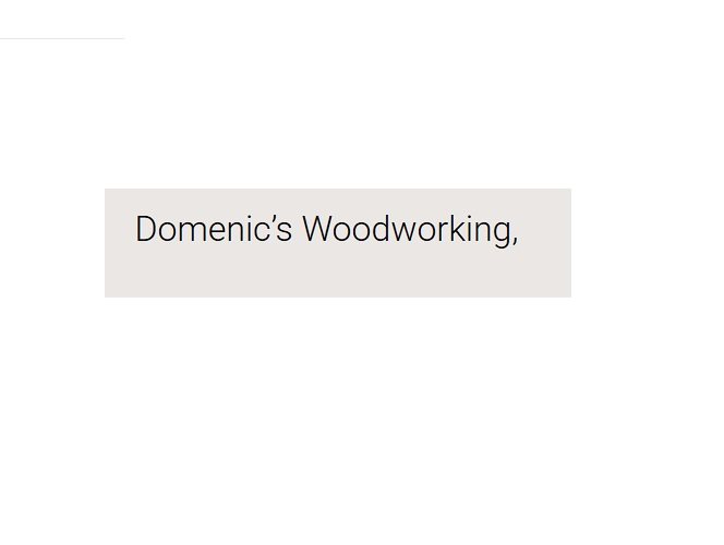 Domenic’s Woodworking