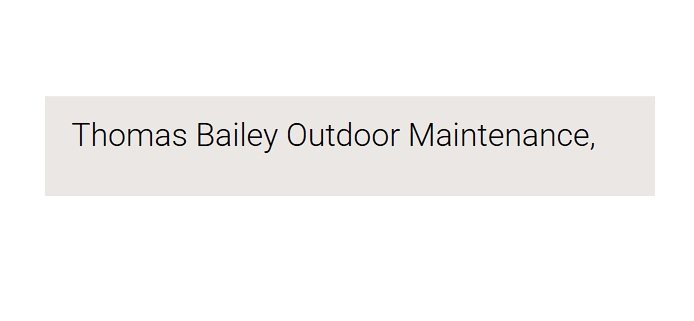 Thomas Bailey Outdoor Maintenance
